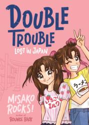 Bounce Back 4: Double Trouble: Lost in Japan (ISBN: 9781250901422)