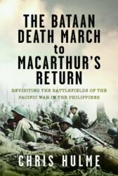 The Bataan Death March to MacArthur's Return (ISBN: 9781036198930)