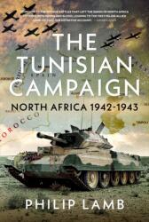 The Tunisian Campaign (ISBN: 9781036197230)