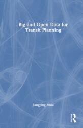 Big and Open Data for Transit Planning (ISBN: 9781032355887)