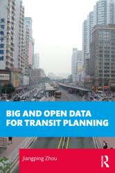 Big and Open Data for Transit Planning (ISBN: 9781032355870)