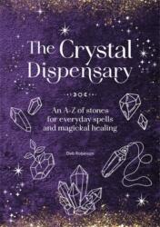 The Crystal Dispensary (ISBN: 9781446317013)