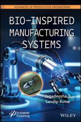 Bio-Inspired Manufacturing Systems (ISBN: 9781394408337)