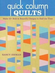 Quick Column Quilts (ISBN: 9781644037744)