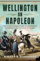 Wellington on Napoleon (ISBN: 9781036185008)