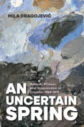An Uncertain Spring (ISBN: 9780253076274)