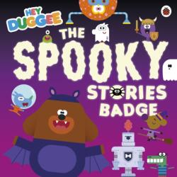 Hey Duggee: The Spooky Stories Badge (ISBN: 9781405980890)