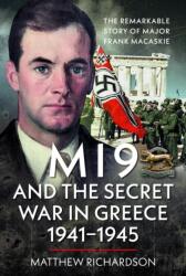 MI9 and the Secret War in Greece 1941-1945 (ISBN: 9781036136413)