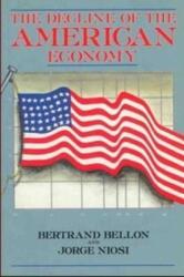 The Decline of the American Economy (ISBN: 9780921689003)