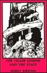 Trade Unions and the State (ISBN: 9780919618763)