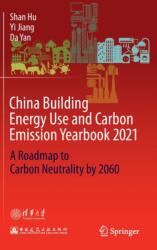 China Building Energy Use and Carbon Emission Yearbook 2021 (ISBN: 9789811675775)