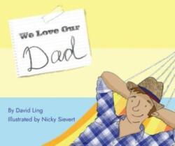 We Love Our Dad (ISBN: 9781760360900)