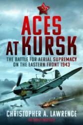 Aces at Kursk (ISBN: 9781399081474)