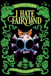 I Hate Fairyland Compendium Two - Brett Bean, Jean-Francois Beaulieu (ISBN: 9781534331235)