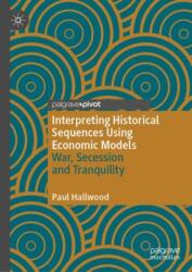 Interpreting Historical Sequences Using Economic Models (ISBN: 9783030538538)
