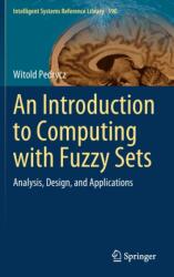 An Introduction to Computing with Fuzzy Sets (ISBN: 9783030527990)