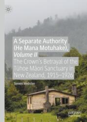 A Separate Authority (He Mana Motuhake), Volume II (ISBN: 9783030410452)