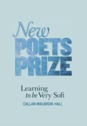 Learning to be Very Soft (ISBN: 9781912196296)