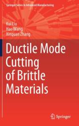 Ductile Mode Cutting of Brittle Materials (ISBN: 9789813298354)