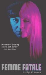 Femme Fatale (ISBN: 9781912620067)