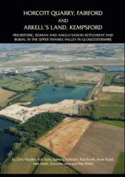 Horcott Quarry, Fairford and Arkell's Land, Kempsford (ISBN: 9781905905386)