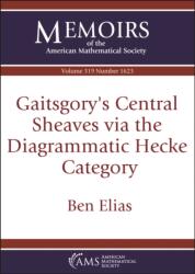 Gaitsgory's Central Sheaves Via the Diagrammatic Hecke Category (ISBN: 9781470480868)