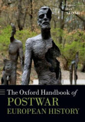 Oxford Handbook of Postwar European History - Dan Stone (ISBN: 9780198729174)