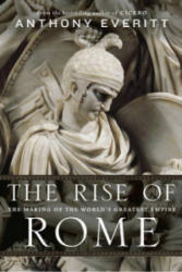 Rise of Rome - Anthony Everitt (ISBN: 9781781851036)