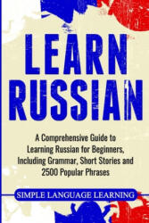 Learn Russian - Simple Language Learning (ISBN: 9781647482664)