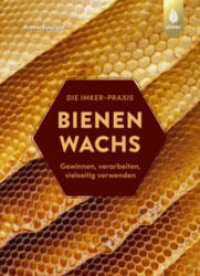 Bienenwachs - Armin Spürgin (ISBN: 9783818612856)