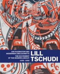 Lill Tschudi - Graphische Sammlung ETH Zurich, Alexandra Barcal (ISBN: 9783039420575)