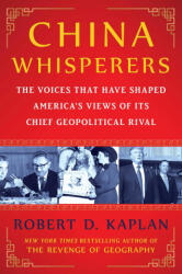 China Whisperers - KAPLAN ROBERT D (ISBN: 9781668087015)