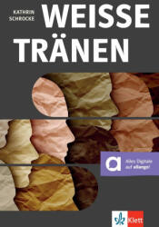 Weiße Tränen - Kathrin Schrocke (ISBN: 9783126660525)