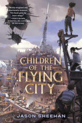 Children of the Flying City - Sheehan, Jason (ISBN: 9780593109533)
