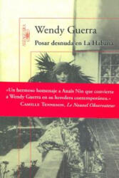 Posar desnuda en la Habana - Wendy Guerra (ISBN: 9788420407838)