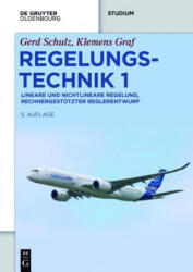 Regelungstechnik 1 - Gerd Schulz, Klemens Graf (ISBN: 9783110414455)