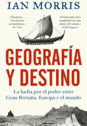 Geografia Y Destino - Ian Morris (ISBN: 9788419703712)