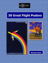 50 Great Flight Posters - Norman Clark (ISBN: 9781505444834)