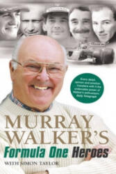 Murray Walker's Formula One Heroes - Murray Walker, Simon Taylor (ISBN: 9780753539026)