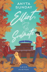 Elliot, Song Of The Soulmate - Sunday Anyta Sunday (ISBN: 9783947909391)