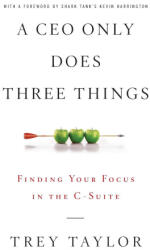 CEO Only Does Three Things - TREY TAYLOR (ISBN: 9781544517254)