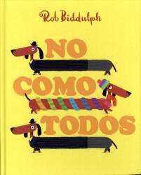 No como todos - ROB BIDDULPH (ISBN: 9788416394494)