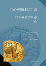 Idősebb Plinius: Temészetrajz VI (ISBN: 9786156998194)