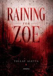 Raining for Zoe (ISBN: 9786155637704)