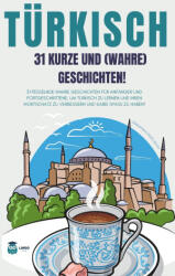TÜRKISCH 31 kurze und wahre Geschichten - LINGO FACILE DE (2024)
