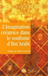 L'imagination créatrice dans le soufisme d'Ibn'Arabî - Henry Corbin (ISBN: 9782908606416)