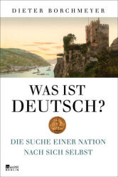 Was ist deutsch? - Dieter Borchmeyer (2024)