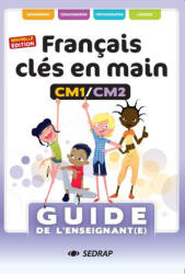 FRANCAIS CLES EN MAINS CM1/CM2 " GUIDE REFONTE | SEDRAP (ISBN: 9782758152057)