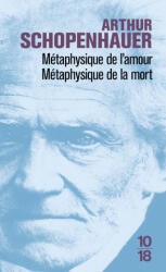 Métaphysique de l'amour, métaphysique de la mort - Arthur Schopenhauer (2001)