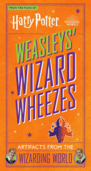 Harry Potter: Weasleys' Wizard Wheezes: Artifacts from the Wizarding World - Revenson, Jody (ISBN: 9798886632170)